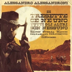 Alessandro Alessandroni Di Tresette Ce N'E' Uno Tutti Gli Altri Son Nessuno (Colonna Sonora Originale - Edizione Speciale) Vinyl LP