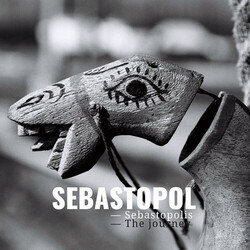 Sebastopol (4) Sebastopolis - The Journey Vinyl LP