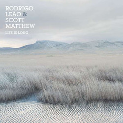 Rodrigo Leão / Scott Matthew Life Is Long Vinyl LP