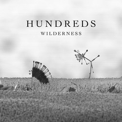 Hundreds (2) Wilderness Vinyl 2 LP