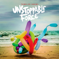 Tangled Horns Unstoppable Force Vinyl LP