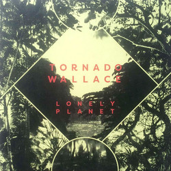 Tornado Wallace Lonely Planet Vinyl LP