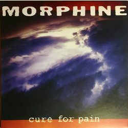 Morphine (2) Cure For Pain Vinyl LP