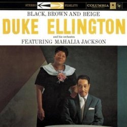 Duke Ellington And His Orchestra / Mahalia Jackson Black, Brown And Beige Vinyl 2 LP
