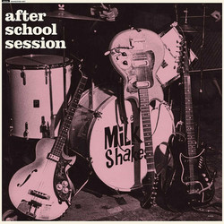 Thee Milkshakes After School Session Vinyl LP