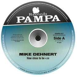 Mike Dehnert How Close To Be / Me Too Vinyl LP