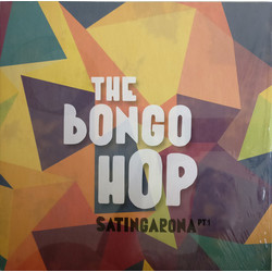 The Bongo Hop Satingarona Pt.1 Vinyl LP