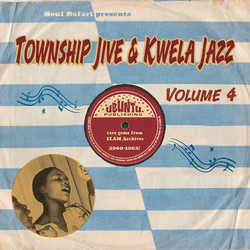 Various Township Jive & Kwela Jazz Volume 4 (1940-1965) Vinyl LP