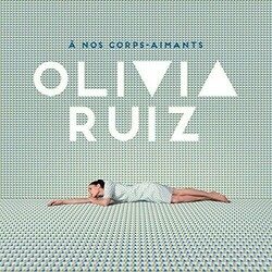Olivia Ruiz À Nos Corps-Aimants Vinyl LP