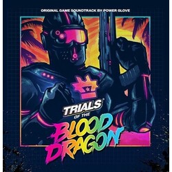 Power Glove (2) Trials Of The Blood Dragon (Original Game Soundtrack) Vinyl 2 LP