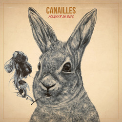 Canailles Manger Du Bois Vinyl LP