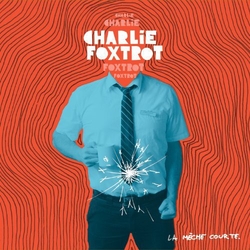 Charlie Foxtrot La Mèche Courte Vinyl LP