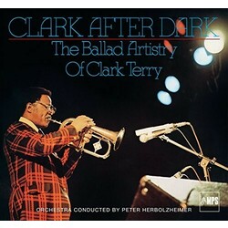 Clark Terry Clark After Dark, The Ballad Artistry Of Clark Terry Vinyl LP