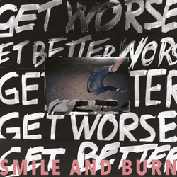 Smile And Burn Get Better Get Worse Vinyl LP