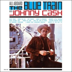 Johnny Cash All Aboard The Blue Train Vinyl LP