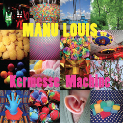 Manu Louis Kermesse Machine Vinyl LP