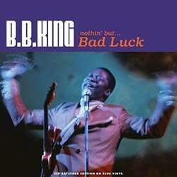 B.B. King Nothin' But... Bad Luck Vinyl 3 LP