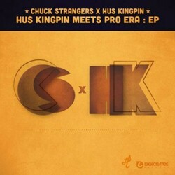 Chuck X Hus Ki Strangers Hus Kingpin Meets Pro Era vinyl LP