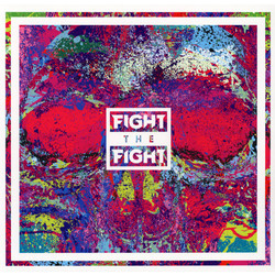 Fight The Fight Fight The Fight Vinyl LP