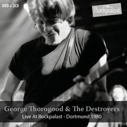 George Thorogood & The Destroyers Live At Rockpalast Vinyl LP