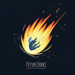 Future Crooks In Paradise Vinyl LP