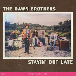 The Dawn Brothers Stayin' Out Late Vinyl LP