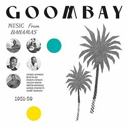 Various Goombay! Music From The Bahamas 1951-59 Vinyl LP
