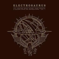 Various Electrosaurus - 21st Century Heavy Blues, Rare Grooves & Sounds From The Netherlands - Vol.1 Vinyl 2 LP