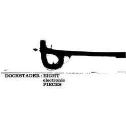 Tod Dockstader Eight Electronic Pieces Vinyl LP