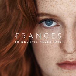 Frances (9) Things I've Never Said Vinyl LP