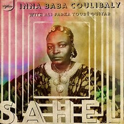 Inna Baba Coulibaly / Ali Farka Touré Sahel Vinyl LP
