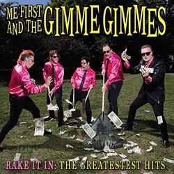 Me First And The Gimme Gimmes Rake It In: The Greatestest Hits Vinyl LP