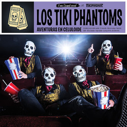 Los Tiki Phantoms Aventuras En Celuloide Vinyl LP