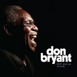 Don Bryant Don't Give Up On Love Vinyl LP