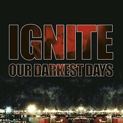 Ignite Our Darkest Days Vinyl LP