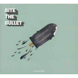 Bite The Bullet (4) Can Be Anything Vinyl LP