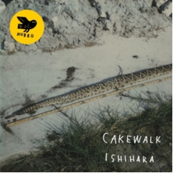 Cakewalk Ishihara VINYL LP