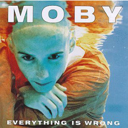 Moby Everything Is Wrong Vinyl LP