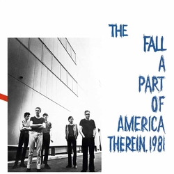 Fall A Part Of America Therein 1981 -Deluxe- Vinyl LP