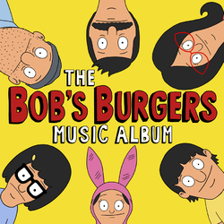 Bob's Burgers The Bob's Burgers Music Album Vinyl LP