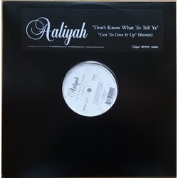 Aaliyah Don't Know What To Tell Ya / Got To Give It Up (Remix) Vinyl
