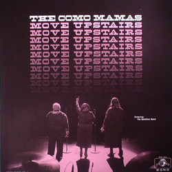 Como Mamas / The Glorifiers Band Move Upstairs Vinyl LP