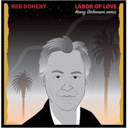 Ned Doheny Labor Of Love Kenny Dickenson Remix Vinyl 12"