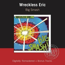 Wreckless Eric Big Smash Vinyl LP