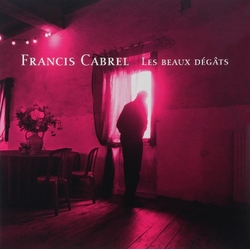 Francis Cabrel Les Beaux Degats Vinyl LP