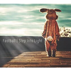 Fastball Step Into Light Co-Produced By Chris Frenchie Smith (Slayer) Vinyl LP
