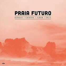 Praia Futuro Praia Futuro -Download- Lp 140G Gatefold W/ Dl Vinyl LP