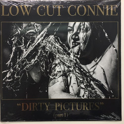 Low Cut Connie Dirty Pictures (Part 1) vinyl LP
