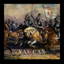 Vatican (5) March Of The Kings Vinyl LP