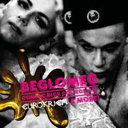 Beglomeg Compac Dick Collection* (€UROKRJ€M & More!) Vinyl LP